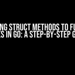 Assigning Struct Methods to Function Types in Go: A Step-by-Step Guide